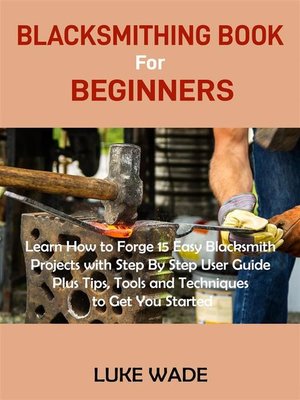 cover image of Blacksmithing Book for Beginners